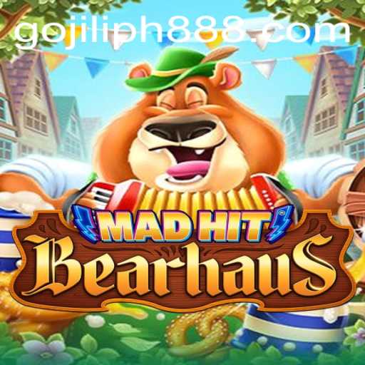 MadHitBearhaus: An Exciting New Gaming Experience with JILIPH888